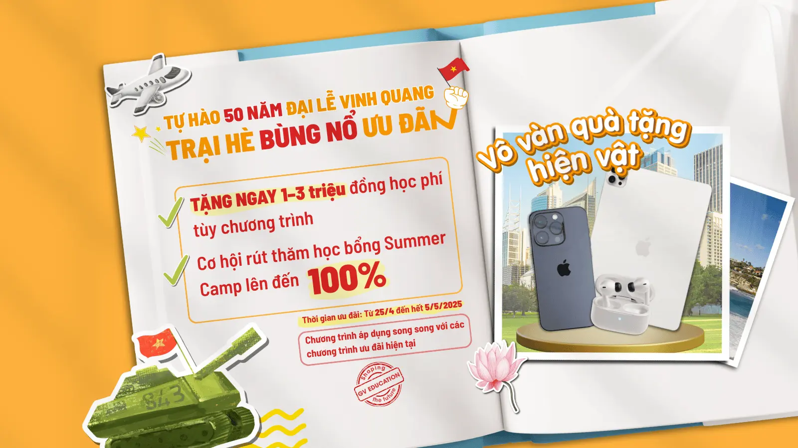 TỰ HÀO 50 NĂM ĐẠI LỄ VINH QUANG - TRẠI HÈ BÙNG NỔ ƯU ĐÃI