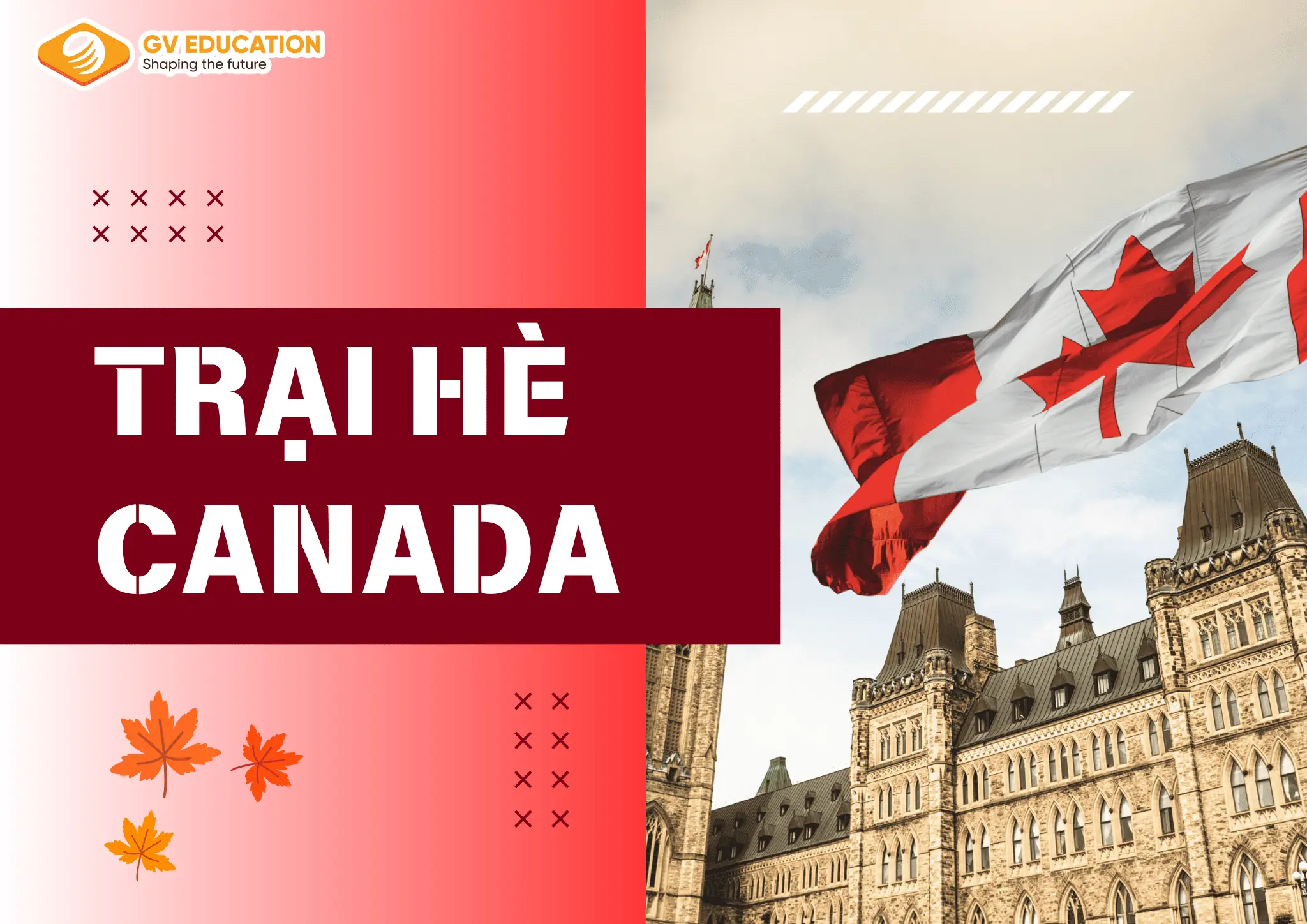 TRẠI HÈ HỘI NHẬP ĐẠI HỌC CANADA 2026 – CAMPUS CONNECT: BƯỚC ĐỆM 