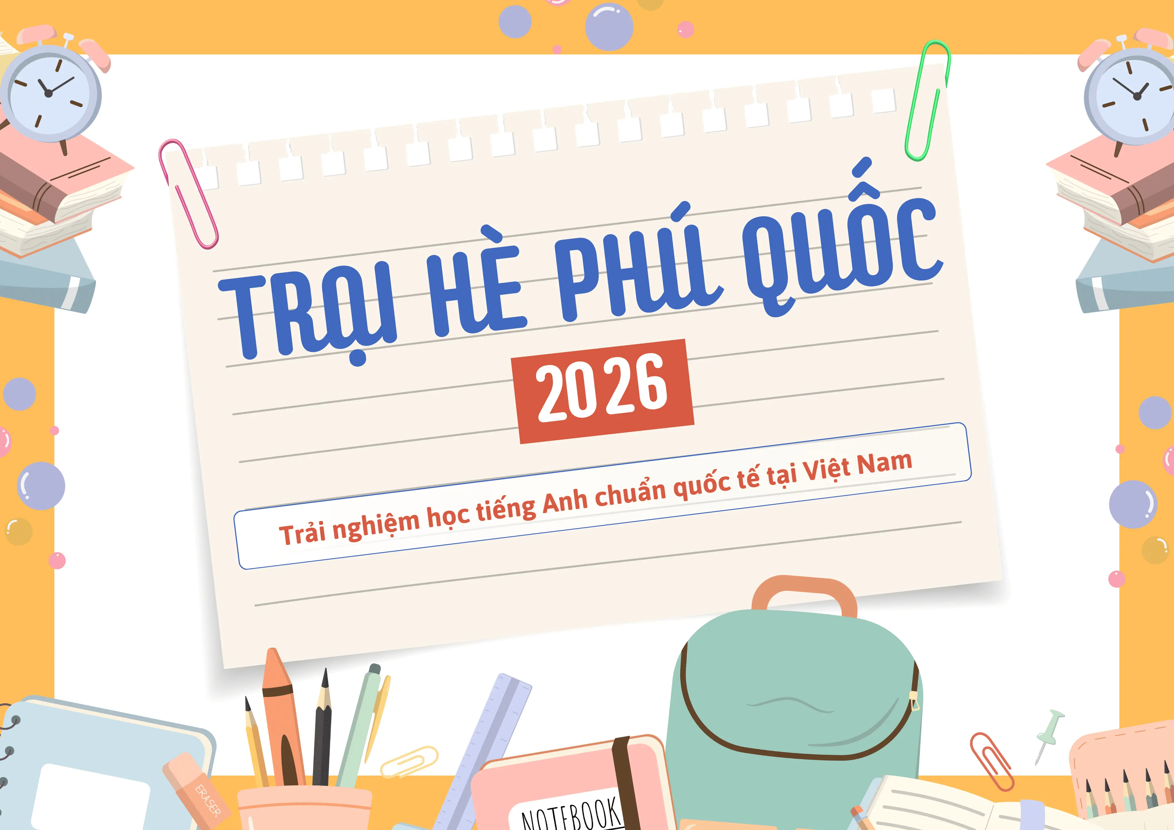 TRẠI HÈ PHÚ QUỐC 2026: TRẢI NGHIỆM HỌC TIẾNG ANH ĐỈNH CAO NGAY TẠI THIÊN ĐƯỜNG BIỂN ĐẢO