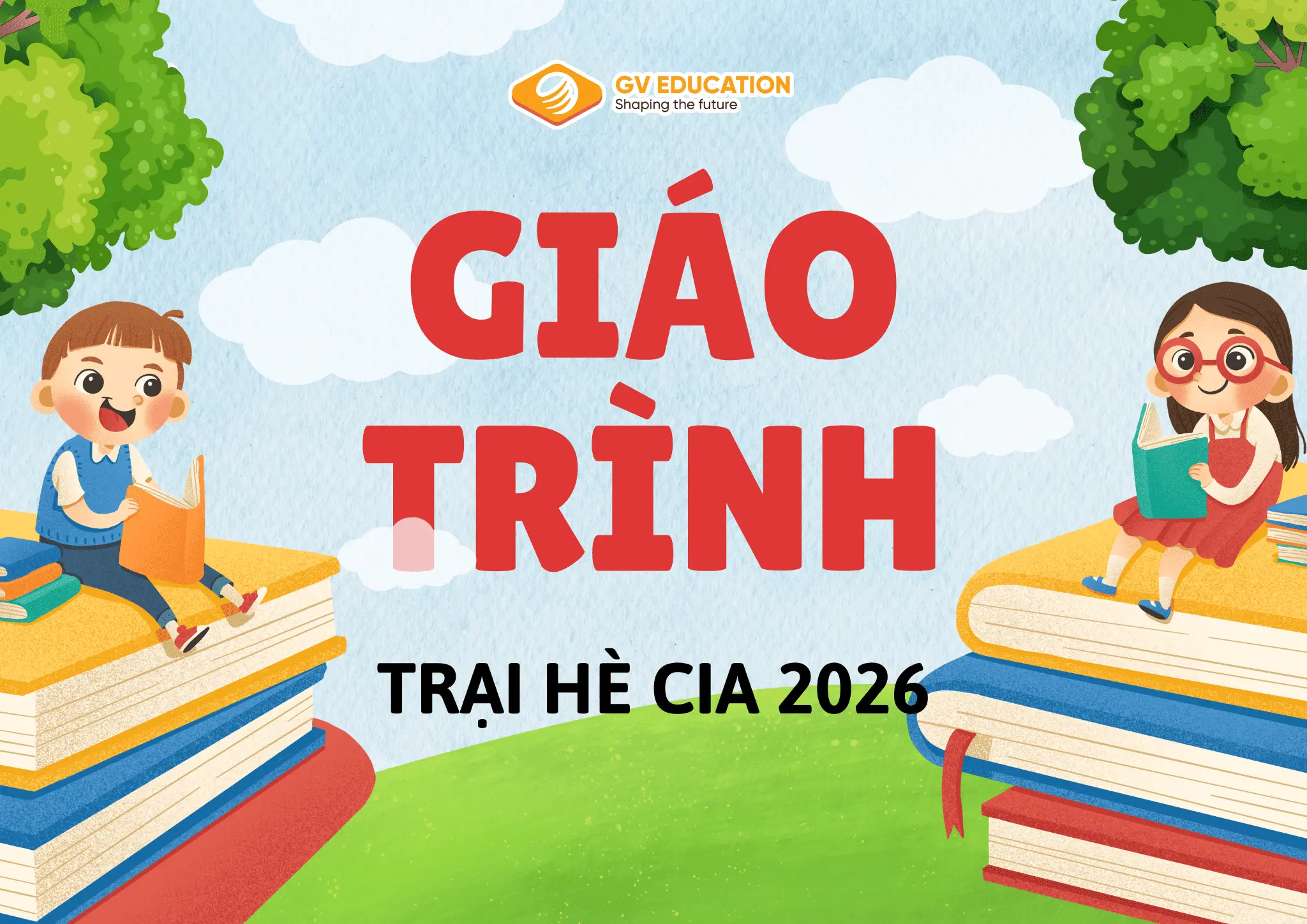 Giáo trình Trại hè CIA 2026: Lộ trình “lột xác” tiếng Anh chỉ sau vài tuần